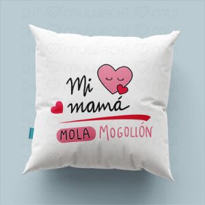 Cojín personalizado mi mamá mola mogollón