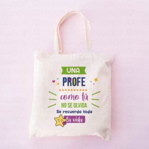 Bolsa personalizada un profe como tú no se olvida